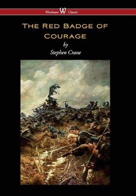 Red Badge of Courage (Wisehouse Classics Edition) (Hardback)