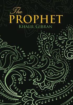 Prophet (Wisehouse Classics Edition) (Hardback)