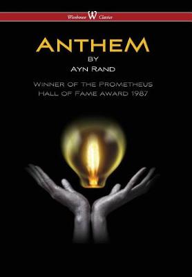 Anthem (Wisehouse Classics Edition) (2016) (Hardback)