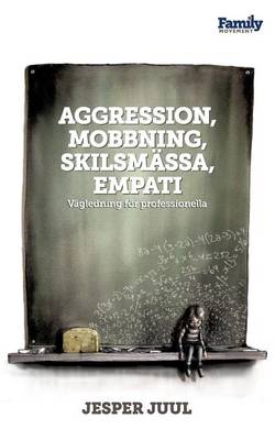Aggression, Mobbning, Skilsmassa, Empati (Paperback)