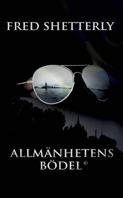 Allmanhetens Bodel (Paperback)