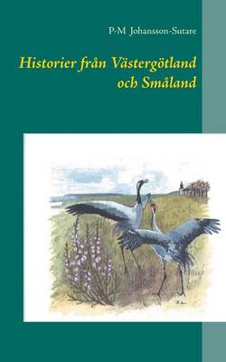 Historier Fran Vastergotland Och Smaland (Paperback)