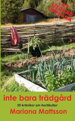 Inte Bara Tradgard (Paperback)