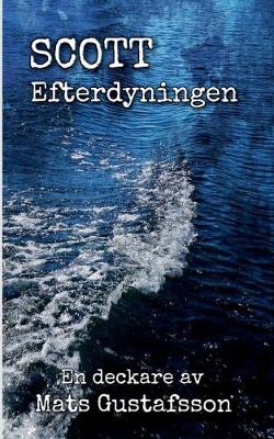 Scott Efterdyningen (Paperback)