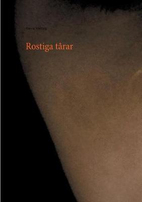 Rostiga Tarar (Paperback)