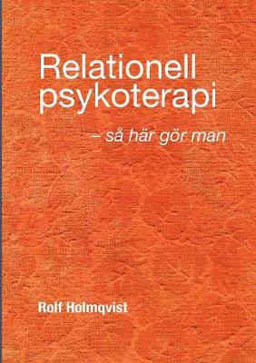 Relationell Psykoterapi - S� G�r Man (Paperback)