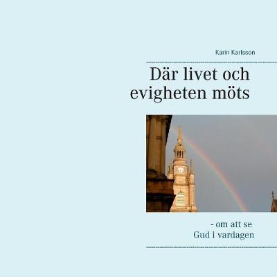 D r Livet Och Evigheten M ts (Paperback)