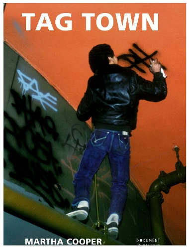 Tag Town Martha Cooper グラフィティー Graffiti Tag Town Martha Cooper グラフィティー Graffiti