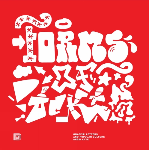 Forms Of Rockin': Graffiti Letters and Popular Culture (Hardback)