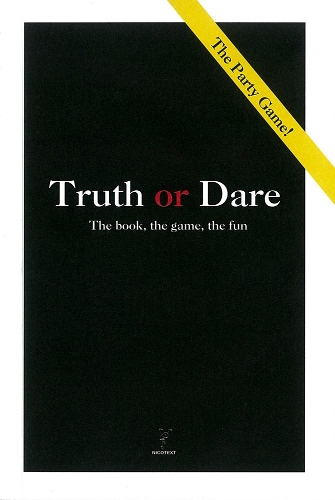 Truth Or Dare: The Book, the Game, the Fun (Paperback)