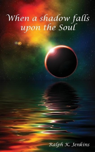 When a Shadow Falls Upon the Soul (Paperback)