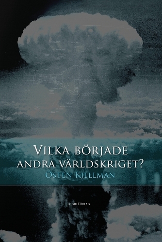 Vilka B rjade Andra V rldskriget? (Paperback)