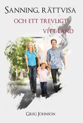 Sanning, R ttvisa Och Ett Trevligt Vitt Land (Hardback)