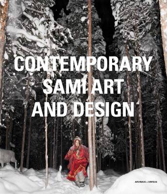 Contemporary Sami Art and Design (Hardback)