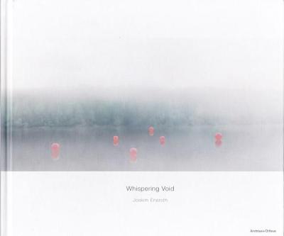 Joakim Eneroth - Whispering Void (Hardback)