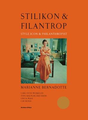 Marianne Bernadotte - Style Icon and Philanthropist (Hardback)