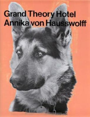 Annika Von Hausswolff - Grand Theory Hotel (Paperback)