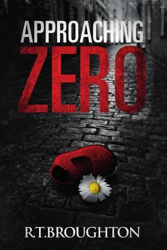 Approaching Zero (Paperback)