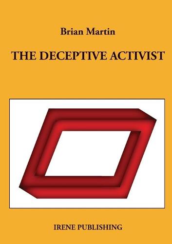 The Deceptive Activist (Paperback)