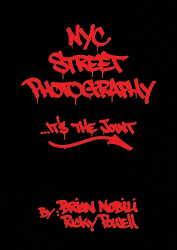 Nyc Street Photography... It's The Joint (Hardback)