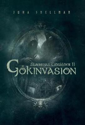 G kinvasion: Slavarnas Tids lder II (Hardback)