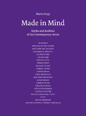 Made in Mind - Myths and Realities of the Contemporary Artists (Paperback)