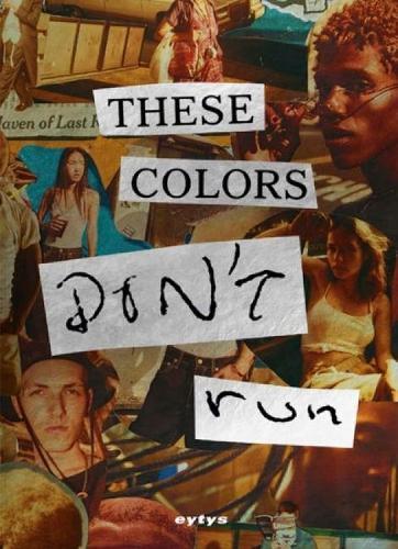 These Colors Don't Run (Paperback)