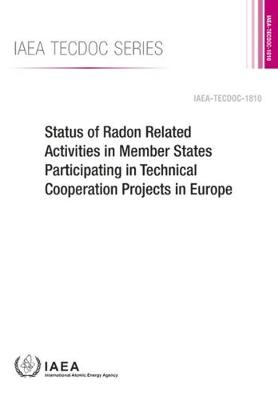 Cover Status of Radon Related Activities in Member States Participating in Technical Cooperation Projects in Europe - IAEA TECDOC Series