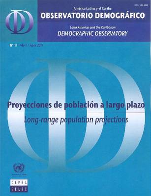Latin America and the Caribbean Demographic Observatory No.11: Long-range Population Projections - Year VI (Paperback)