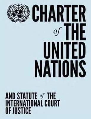 Charter of the United Nations and statute of the International Court of Justice (Paperback)