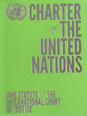 Charter of the United Nations and Statute of the International Court of Justice: English-language Limited Edition - Green (Paperback)