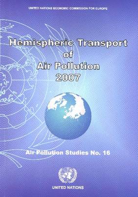 Hemispheric Transport of Air Pollution 2007 - Air Pollution Studies (Paperback)