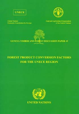 Forest Product Conversion Factors for the UNECE Region (Paperback)