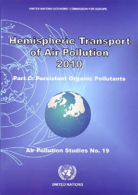 Hemispheric Transport of Air Pollution 2010: Persistent Organic Pollutants Part C - Air Pollution Studies (Paperback)