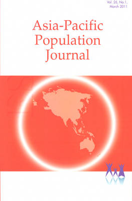 Asia-Pacific Population Journal, 2011, Volume 26, Part 1 (Paperback)