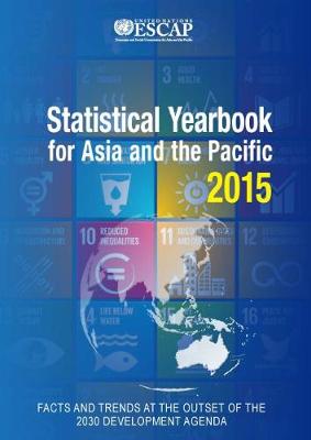 Statistical yearbook for Asia and the Pacific 2015 (Paperback)