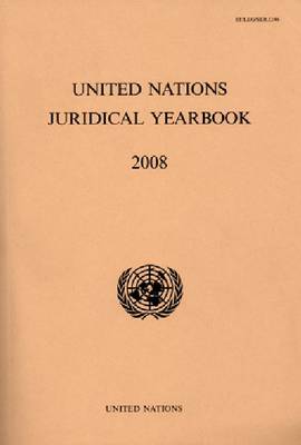 United Nations Juridical Yearbook: 2008 (Paperback)