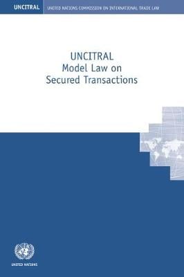 Cover UNCITRAL model law on secured transactions