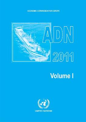 European Agreement Concerning the International Carriage of Dangerous Goods by Inland Waterways (Adn) (Paperback)