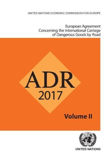 ADR applicable as from 1 January 2017: European agreement concerning the international carriage of dangerous goods by road (Paperback)