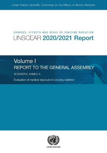 Sources, effects and risks of ionizing radiation by United Nations ...