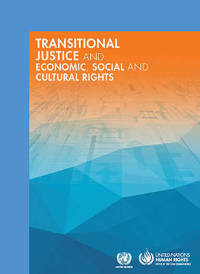 Transitional justice and economic, social and cultural rights (Paperback)