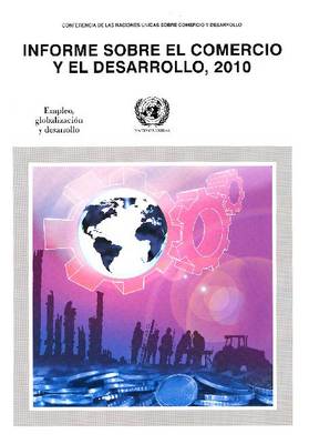 Informe Sobre El Comercio y El Desarrollo 2010 (Paperback)