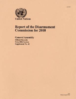 Report of the Disarmament Commission: 2020 (Paperback)