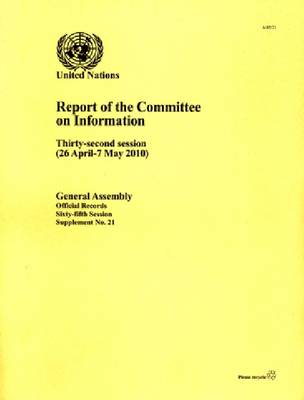 Report of the Committee on Information: Thirty-second Session, 26 April, 7 May 2010 (Paperback)