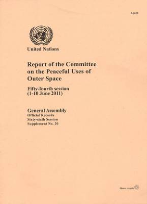 Report of the Committee on the Peaceful Uses of Outer Space - Official records Session 66: sup (Paperback)
