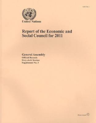 Report of the Economic and Social Council for 2011 - Official records Session 66: sup (Paperback)