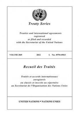 Treaty Series 2849 (English/French Edition) - United Nations Treaty Series / Recueil des Traites des Nations Unies (Paperback)