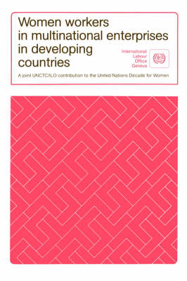 Women Workers in Multinational Enterprises in Developing Countries (Paperback)