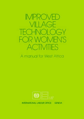 Improved Village Technology for Women's Activities: A Manual for West Africa (Paperback)